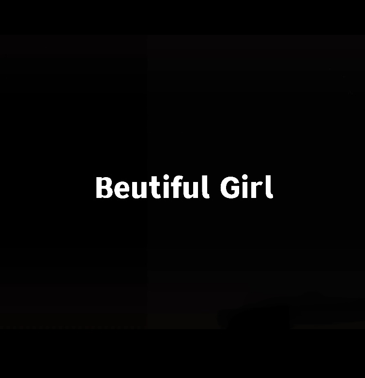 Beautiful girl (纯音乐)