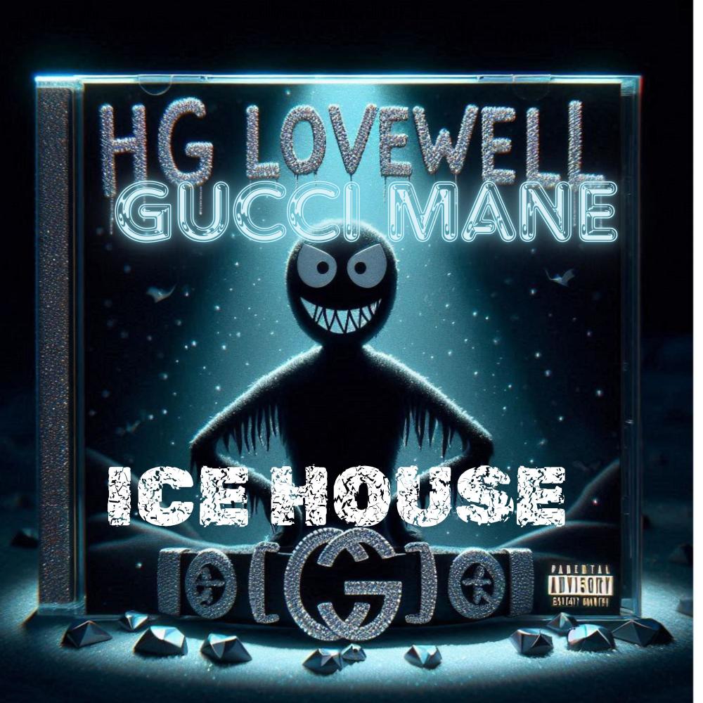 ICE HOUSE (feat. GUCCI MANE) (Explicit)