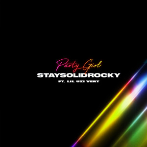 收聽StaySolidRocky的Party Girl (Remix) (Remix|Clean)歌詞歌曲