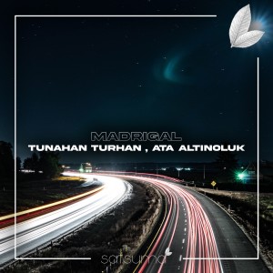 Listen to Madrigal song with lyrics from Tunahan Turhan