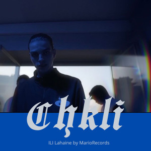 Album Chkli (Explicit) from Ili