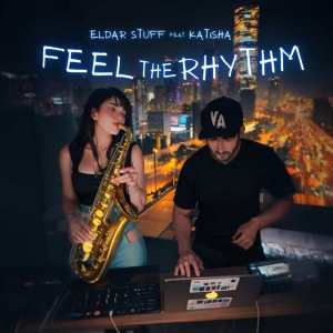 อัลบัม Feel The Rhythm ศิลปิน Eldar Stuff