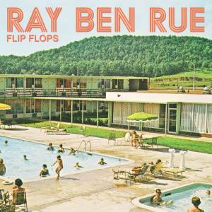 收聽Ray Ben Rue的Flip Flops歌詞歌曲