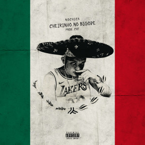 Listen to Cheirinho no Bigode (Explicit) song with lyrics from Nochica