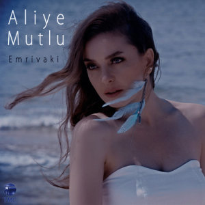 ดาวน์โหลดและฟังเพลง Emrivaki พร้อมเนื้อเพลงจาก Aliye Mutlu