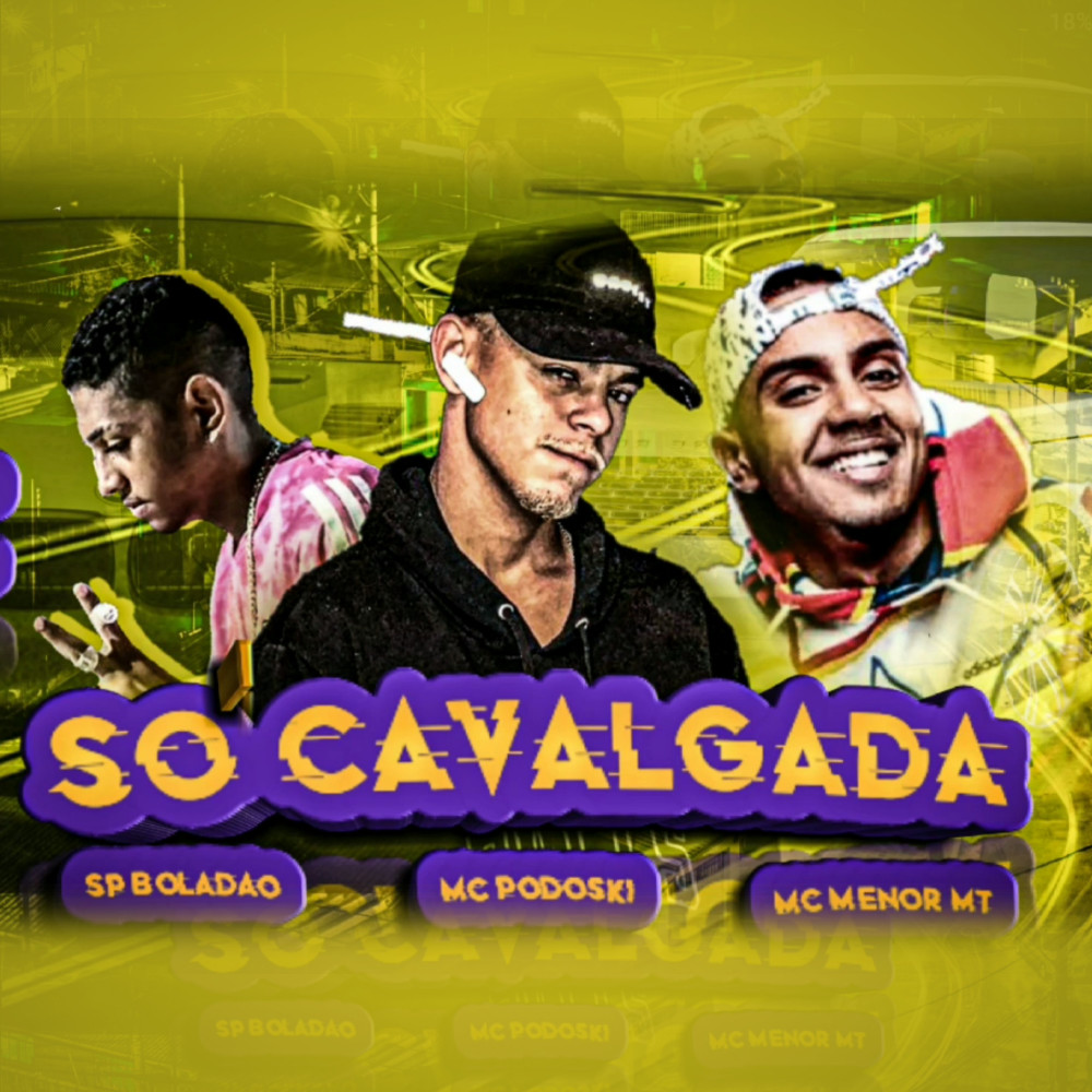 Só Cavalgada (Explicit)