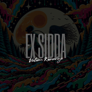 ดาวน์โหลดและฟังเพลง Ex Sidda พร้อมเนื้อเพลงจาก Victor Kamenyo