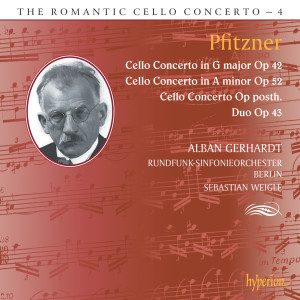 Pfitzner: Cello Concertos (Hyperion Romantic Cello Concerto 4)