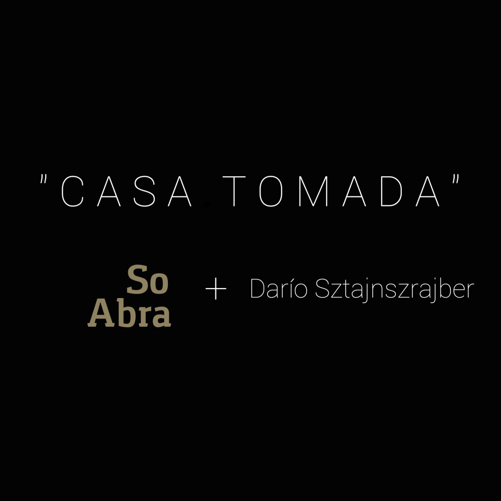 Casa Tomada(Versión Cuarentena)