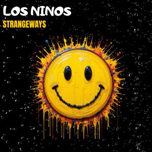 ดาวน์โหลดและฟังเพลง Strangeways พร้อมเนื้อเพลงจาก Los Ninos