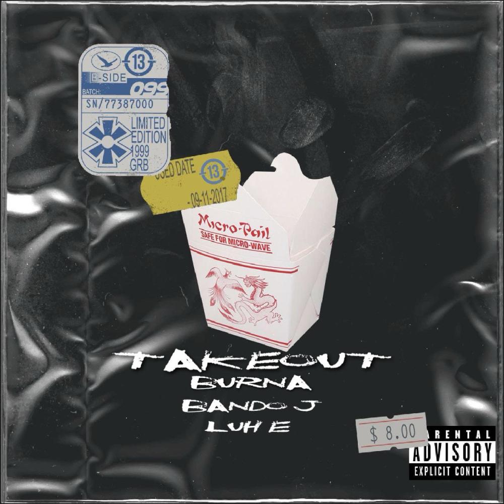 TAKEOUT (feat. Bando J & Luh E) (Explicit)