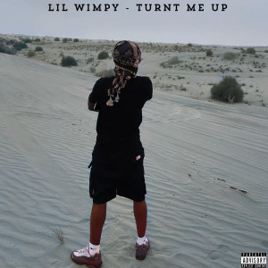 Album Turnt Me Up (Explicit) oleh Lil Wimpy