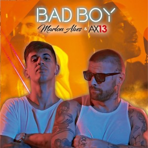 收聽AX 13的Bad Boy歌詞歌曲