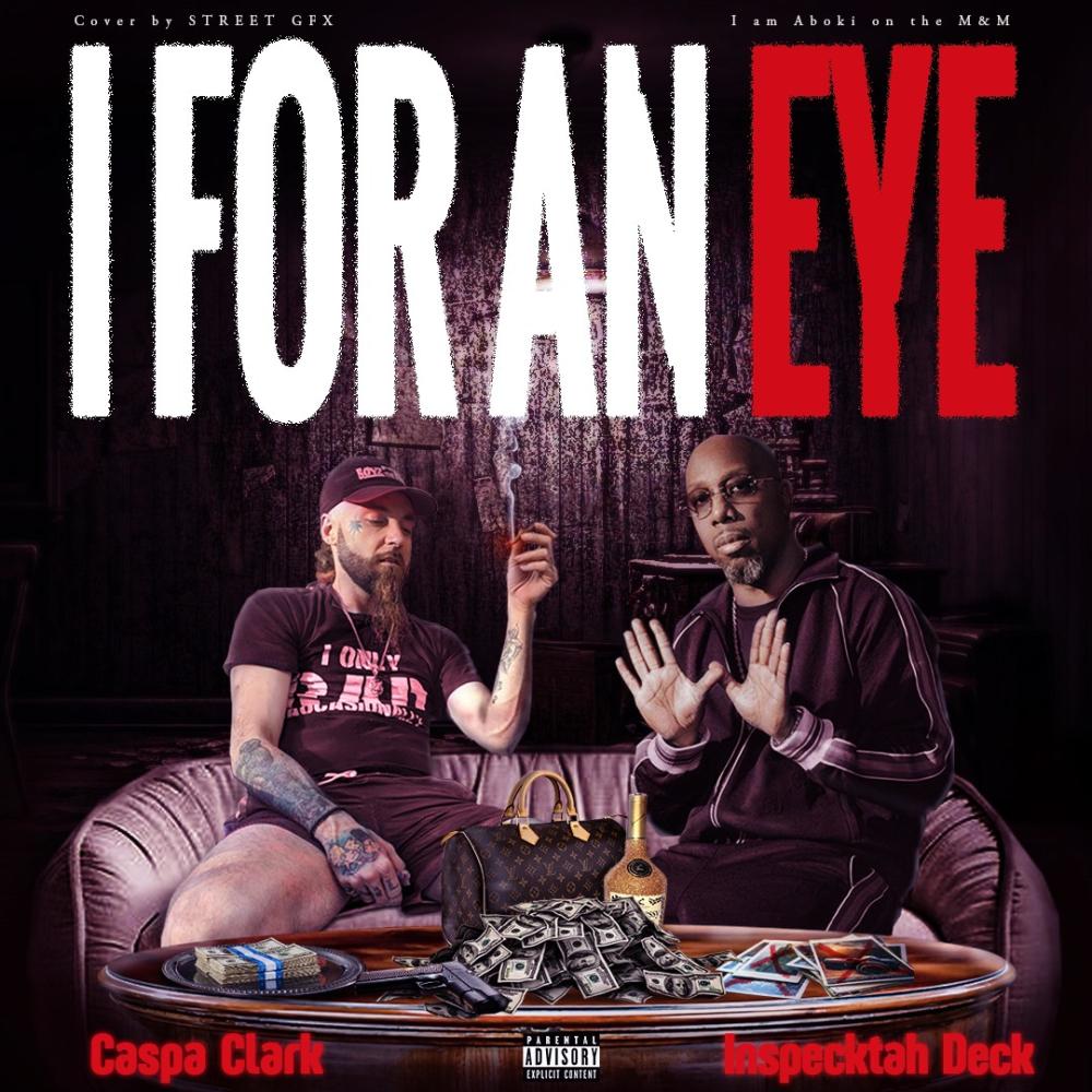I for an eye (feat. Inspectah Deck|Explicit)