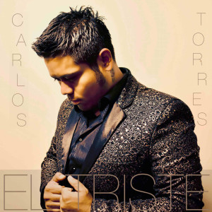 Listen to El Triste song with lyrics from Carlos Torres