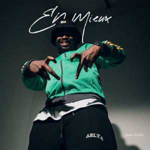 Listen to En Mieux (Explicit) song with lyrics from Jason Robby