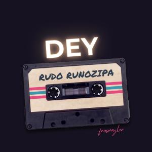 Dey的專輯Rudo Runozipa