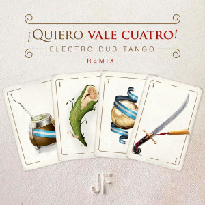 Album Quiero Vale Cuatro! from Tango Conspiracy