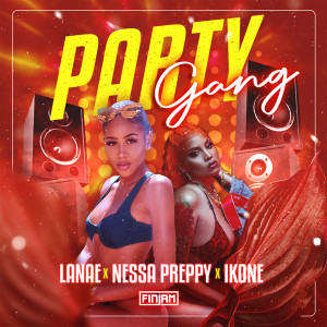 ดาวน์โหลดและฟังเพลง Party Gang พร้อมเนื้อเพลงจาก Lanaé