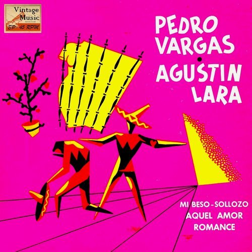 Aquel Amor (Ranchera A Duo: Pedro Vargas Y Agustín Lara)