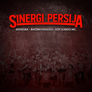 Dengarkan Sinergi Persija lagu dari Rifayjak dengan lirik