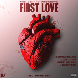 The Johnny的專輯FIRST LOVE (Explicit)