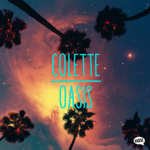ดาวน์โหลดและฟังเพลง Oasis (Whitenoize Remix) พร้อมเนื้อเพลงจาก Colette