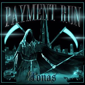 收聽J N S的Payment run (Explicit)歌詞歌曲