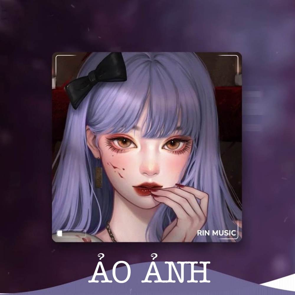 Ảo Ảnh (RIN Remix)