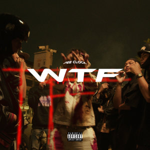 PEE CLOCK的專輯WTF (Explicit)