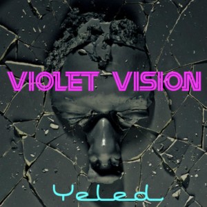 Violet Vision的專輯Yeled