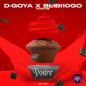 收聽Beibi10Go的Postre歌詞歌曲
