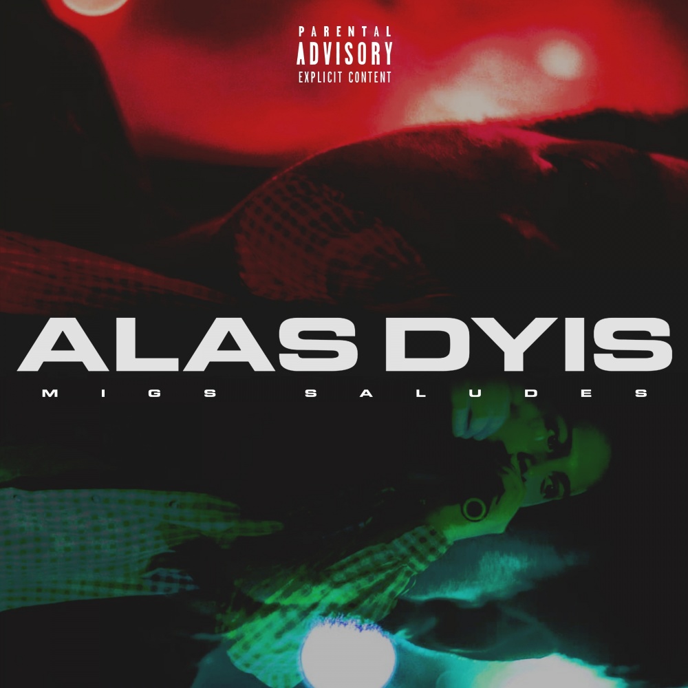 Alas Dyis (Explicit)