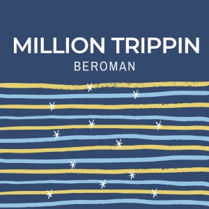 Album Million Trippin from BeroMan