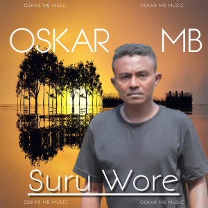 Listen to Suru Wore song with lyrics from Oskar MB