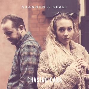 Album Chasing Cars oleh Shannon & Keast