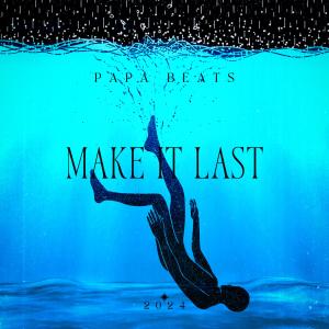 Papa Beats的專輯Make it last