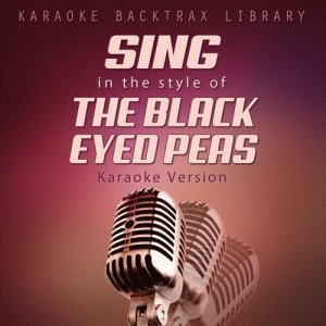 收聽Karaoke Backtrax Library的My Humps (Originally Performed by The Black Eyed Peas) [Karaoke Version] (Karaoke Version)歌詞歌曲