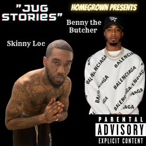Skinny Loc的專輯Jug Stories (feat. Benny the Butcher) (Explicit)