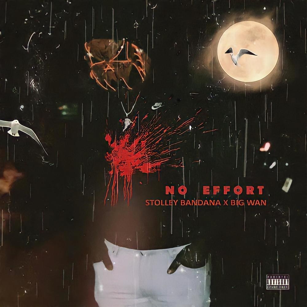 No Effort (feat. Big Wan) (Explicit)