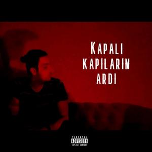 Listen to Kapalı Kapıların Ardı (Explicit) song with lyrics from Misthaze