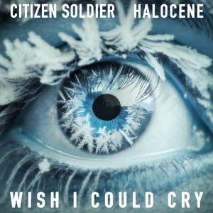 Album Wish I Could Cry from Halocene