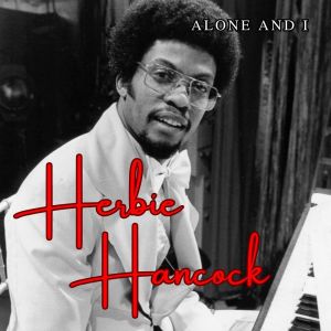 Album Alone and I from Herbie Hancock