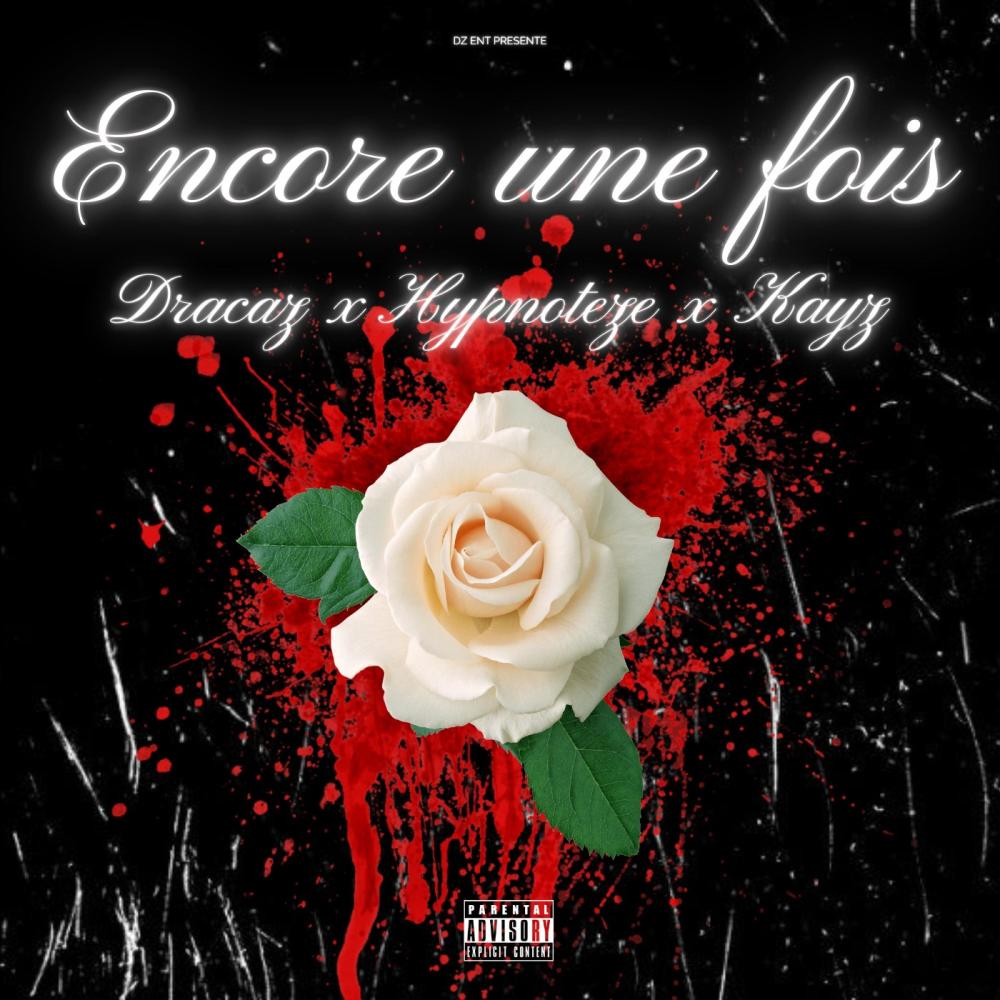 Encore une fois (feat. Hypnoteze & Kayz) (Explicit)