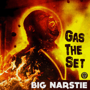 Big Narstie的专辑Gas The Set (Explicit)