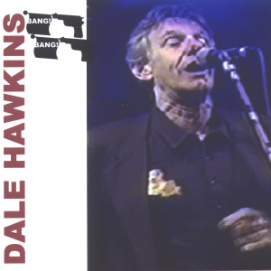 ดาวน์โหลดและฟังเพลง Bang Bang พร้อมเนื้อเพลงจาก Dale Hawkins