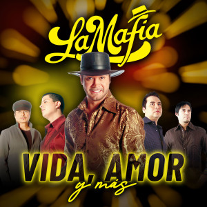 อัลบัม Vida, Amor Y Más ศิลปิน La Mafia