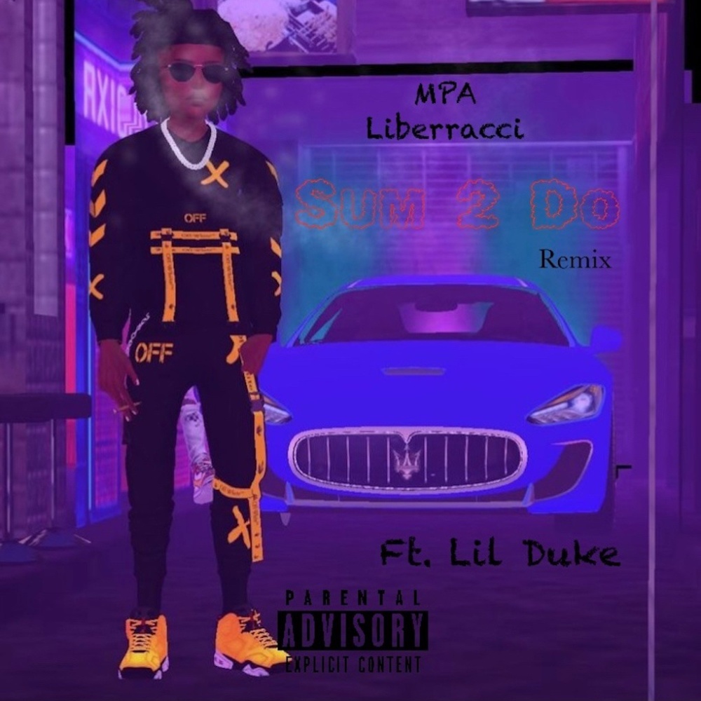Sum 2 Do (feat. Lil Duke) (Explicit)