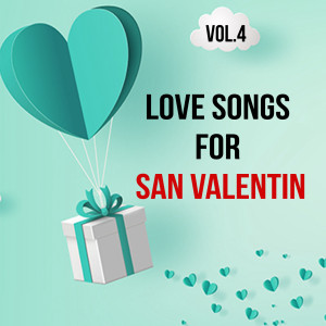 Album Love Songs For San Valentin, Vol. 4 from Various