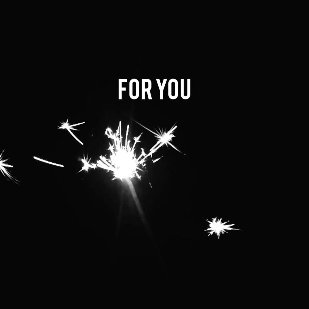 FOR YOU（Prod.F.L.O.A.T） (完整版)